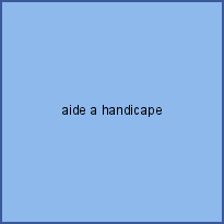 aide a handicape