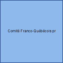 Comité Franco-Québécois pr l'intégration et la participation sociale