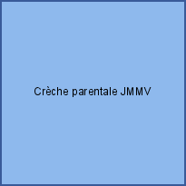 Crèche parentale JMMV