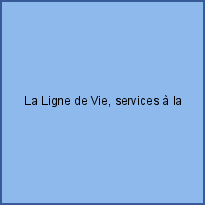 La Ligne de Vie, services à la personne