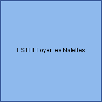 ESTHI Foyer les Nalettes