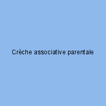 Crèche associative parentale