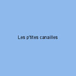 Les p'tites canailles