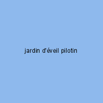 jardin d'éveil pilotin
