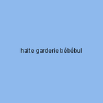 halte garderie bébébul
