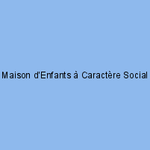 Maison d'Enfants à Caractère Social