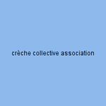 crèche collective association