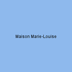 Maison Marie-Louise
