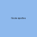 l'école sportive