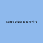 Centre Social de la Rivière
