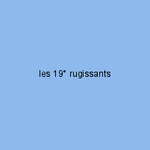 les 19° rugissants