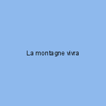 La montagne vivra