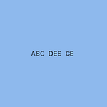 ASC  DES  CE