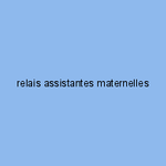 relais assistantes maternelles