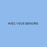 AVEC VOUS SENIORS