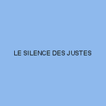 LE SILENCE DES JUSTES