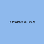 Le résidence du Chêne