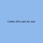 Centre d'Accueil de Jour