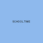 SCHOOL TIME