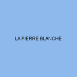 LA PIERRE BLANCHE