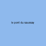 le pont du saussay