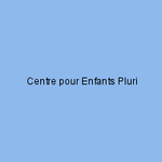 Centre pour Enfants Pluri-Handicapés