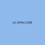 LA CAVALCADE