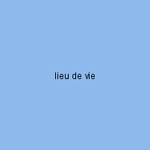 lieu de vie