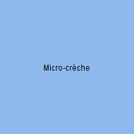 Micro-crèche
