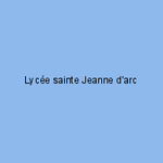 Lycée sainte Jeanne d'arc