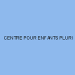 CENTRE POUR ENFANTS PLURI-HANDICAPÉS