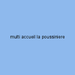 multi accueil la poussiniere