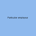 Particulier employeur