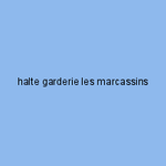 halte garderie les marcassins
