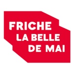 LA FRICHE LA BELLE DE MAI