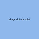village club du soleil