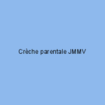 Crèche parentale JMMV